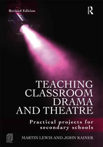 Teaching Classroom Drama & Theatre - Practical Projects (2nd Edition)